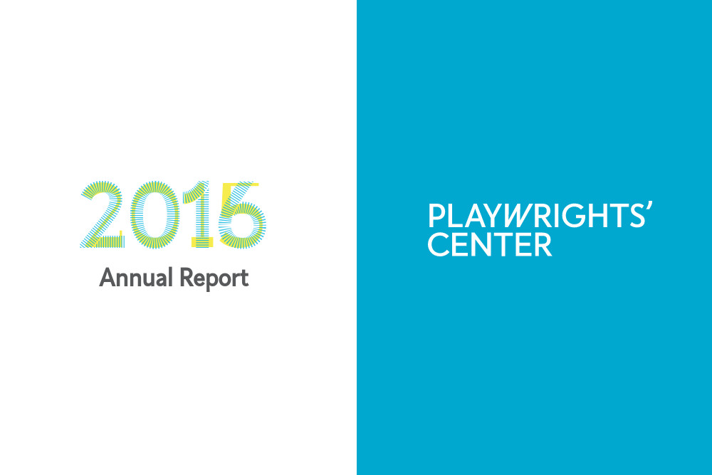 Playwrights' Center 2015-16 Annual Report